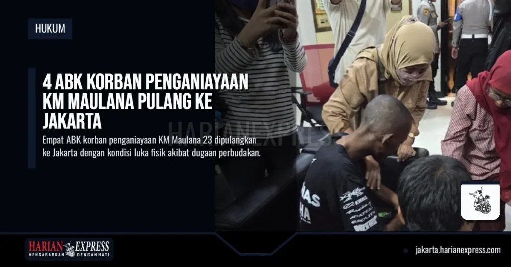 4 ABK Korban Penganiayaan KM Maulana Pulang ke Jakarta