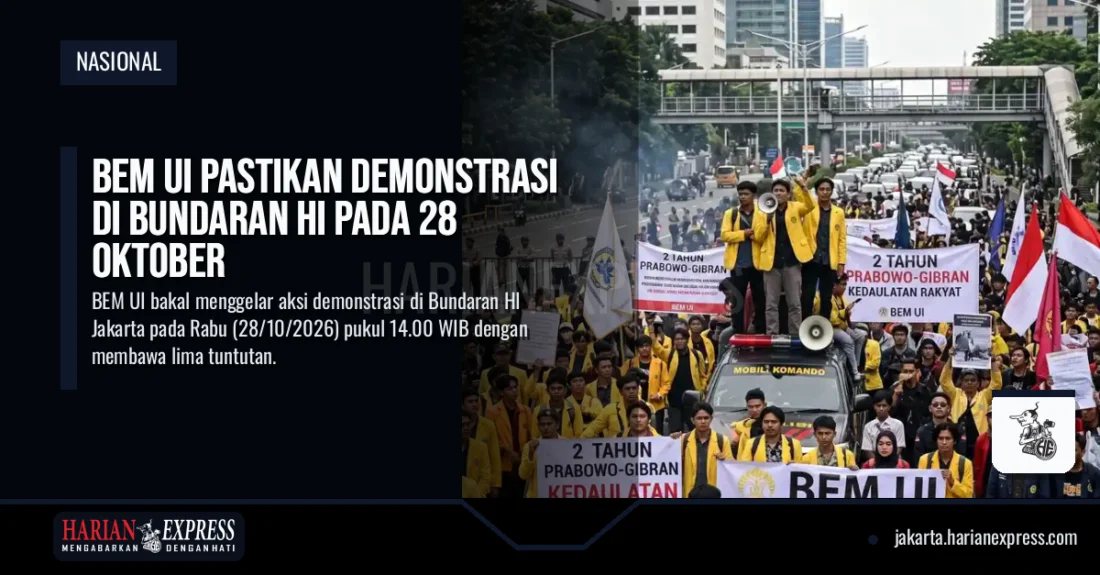 BEM UI Pastikan Demonstrasi di Bundaran HI Pada 28 Oktober