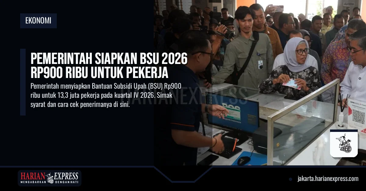 Pemerintah Siapkan BSU 2026 Rp900 Ribu untuk Pekerja
