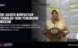 DKI Jakarta Manfaatkan Teknologi Tarik Pengunjung Museum