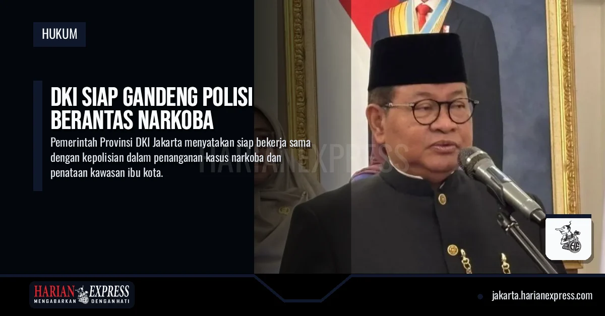 DKI Siap Gandeng Polisi Berantas Narkoba
