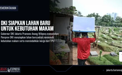 DKI Siapkan Lahan Baru untuk Kebutuhan Makam DKI Siapkan Lahan Baru untuk Kebutuhan Makam