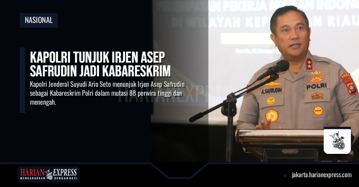 Kapolri Tunjuk Irjen Asep Safrudin Jadi Kabareskrim