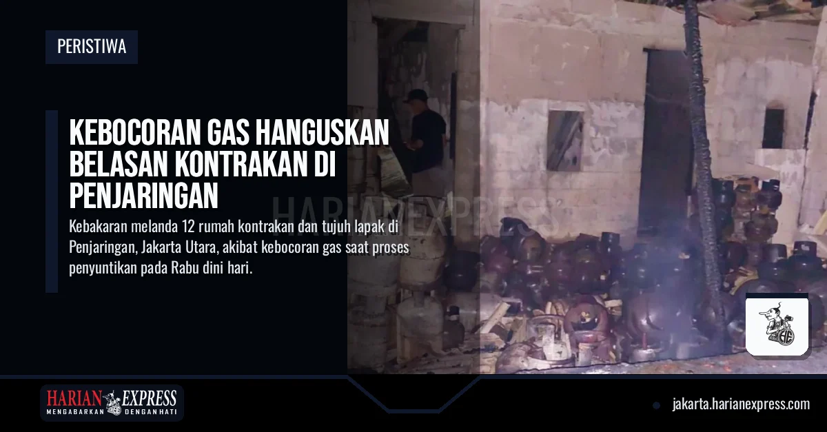 Kebocoran Gas Hanguskan Belasan Kontrakan di Penjaringan