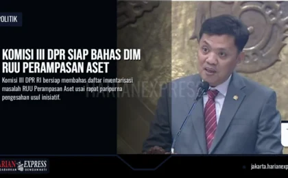 Komisi III DPR Siap Bahas DIM RUU Perampasan Aset Komisi III DPR Siap Bahas DIM RUU Perampasan Aset