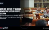 Komjen Suyudi Tegaskan Rekrutmen Polri Bebas Titipan