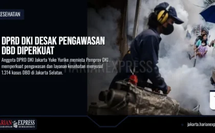 DPRD DKI Desak Pengawasan DBD Diperkuat DPRD DKI Desak Pengawasan DBD Diperkuat
