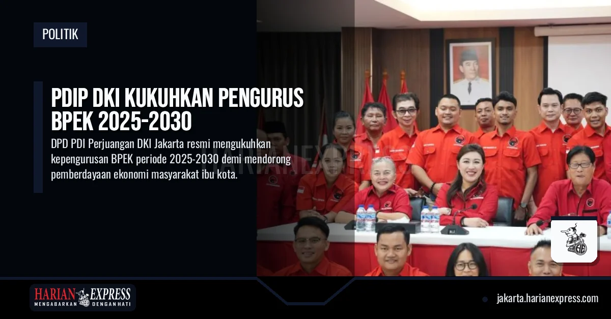 PDIP DKI Kukuhkan Pengurus BPEK 2025-2030