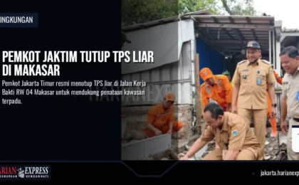 Pemkot Jaktim Tutup TPS Liar di Makasar Pemkot Jaktim Tutup TPS Liar di Makasar