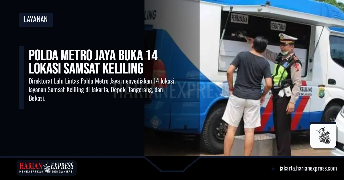 Polda Metro Jaya Buka 14 Lokasi Samsat Keliling