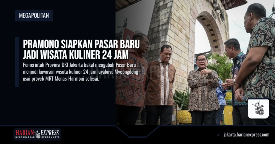 Pramono Siapkan Pasar Baru Jadi Wisata Kuliner 24 Jam