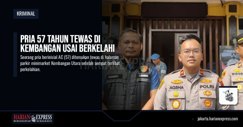 Pria 57 Tahun Tewas di Kembangan Usai Berkelahi