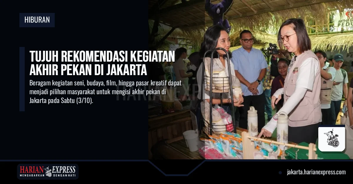 Tujuh Rekomendasi Kegiatan Akhir Pekan di Jakarta
