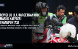 Revisi UU LLAJ Targetkan Ojol Masuk Kategori Transportasi